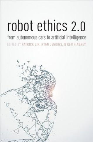 Könyv Robot Ethics 2.0 Patrick Lin