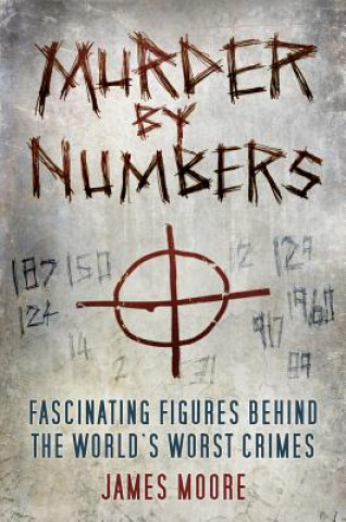 Knjiga Murder by Numbers MOORE JAMES