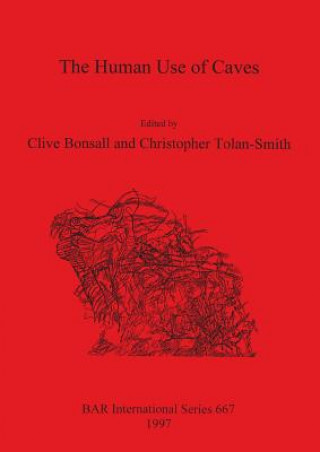 Knjiga Human Use of Caves Clive Bonsall