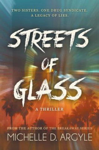 Kniha Streets of Glass Michelle D Argyle