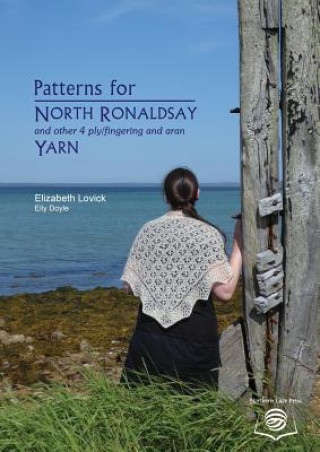 Kniha Patterns for North Ronaldsay (and other) Yarn ELIZABETH LOVICK