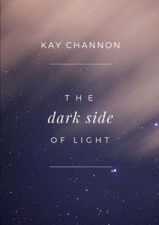 Carte Dark Side of Light Kay Channon