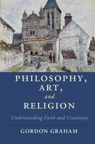 Buch Philosophy, Art, and Religion Gordon Graham