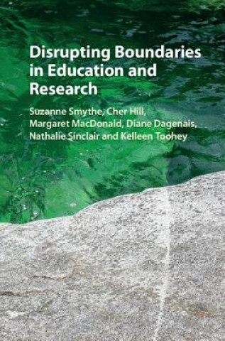 Buch Disrupting Boundaries in Education and Research Suzanne Smythe