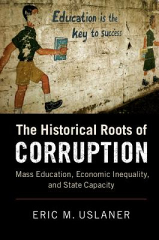 Knjiga Historical Roots of Corruption Eric M. Uslaner