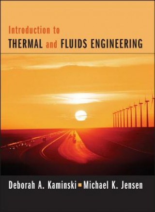 Carte Introduction to Thermal and Fluids Engineering REPRINT Deborah A. Kaminski