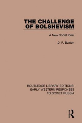 Könyv Challenge of Bolshevism D. F. BUXTON
