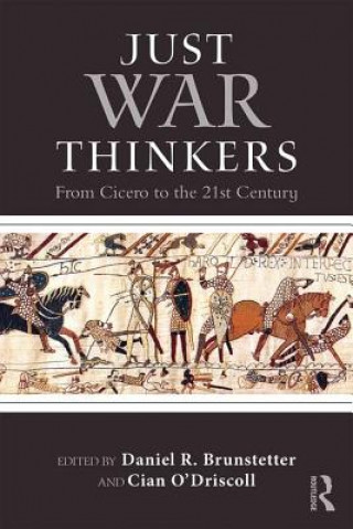 Kniha Just War Thinkers DanielR Brunstetter