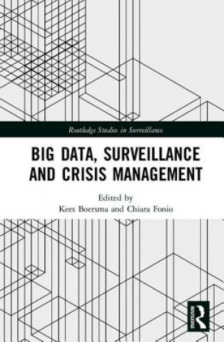 Kniha Big Data, Surveillance and Crisis Management 