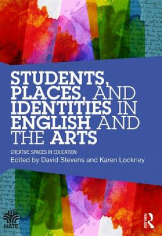 Kniha Students, Places and Identities in English and the Arts DAVID STEVENS
