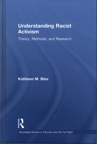 Buch Understanding Racist Activism Kathleen M. Blee