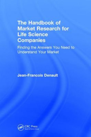 Carte Handbook for Market Research for Life Sciences Companies Jean-Francois Denault