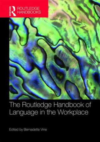 Libro Routledge Handbook of Language in the Workplace 