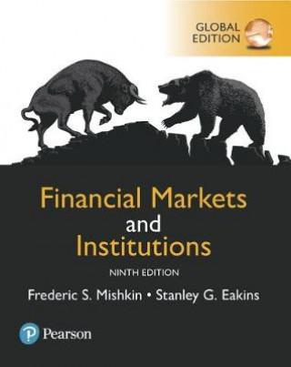 Книга Financial Markets and Institutions, Global Edition Frederic S. Mishkin