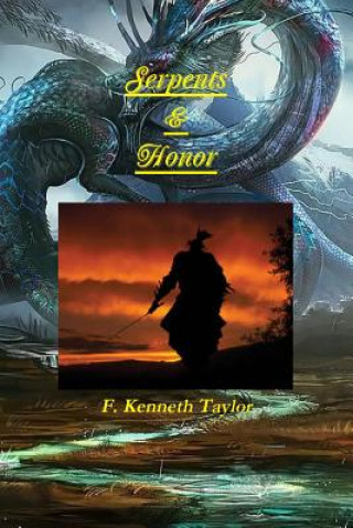 Книга Serpents & Honor F. Kenneth Taylor