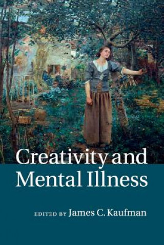 Knjiga Creativity and Mental Illness James C Kaufman