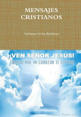 Könyv Mensajes Cristianos Tatiana Ortiz Barbosa