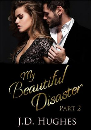 Book My Beautiful Disaster Part 2 J.D. Hughes