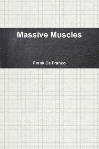 Kniha Massive Muscles Frank DeFranco