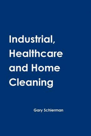 Carte Industrial, Healthcare and Home Cleaning Gary Schierman