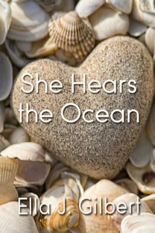 Buch She Hears the Ocean Ella Gilbert