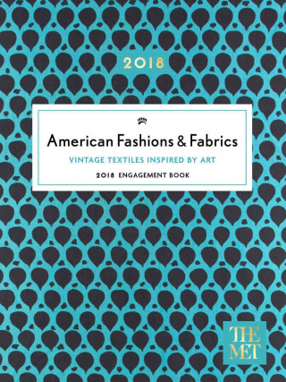 Kalendář/Diář American Fashions & Fabrics 2018 Engagement Book The Metropolitan Museum of Art