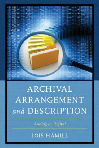 Buch Archival Arrangement and Description Lois Hamill