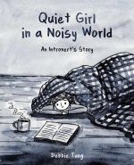 Kniha Quiet Girl in a Noisy World Debbie Tung