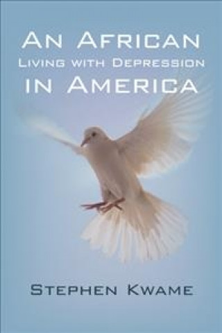 Carte African Living with Depression in America Kwame Stephen Kwame