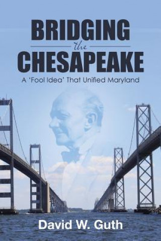 Libro Bridging the Chesapeake DAVID W. GUTH