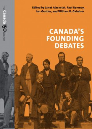 Livre Canada's Founding Debates Janet Ajzenstat