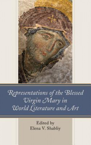 Книга Representations of the Blessed Virgin Mary in World Literature and Art Shabliy