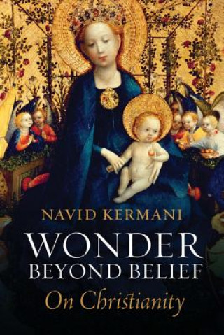 Книга Wonder Beyond Belief - On Christianity Navid Kermani