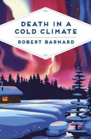 Kniha Death in a Cold Climate BARNARD  ROBERT