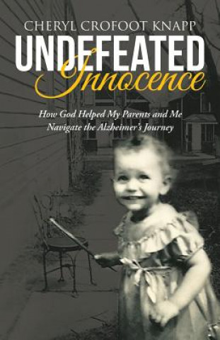 Könyv Undefeated Innocence CHERY CROFOOT KNAPP