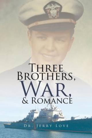 Książka Three Brothers, War, & Romance DR. JERRY LOVE