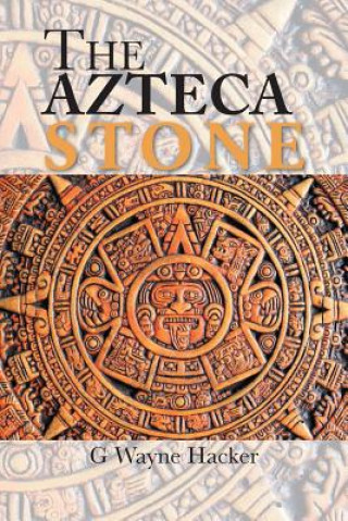 Buch Azteca Stone G WAYNE HACKER