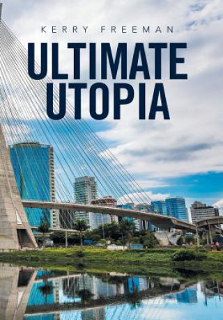 Książka Ultimate Utopia KERRY FREEMAN