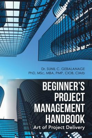 Libro Beginner's Project Management Handbook DR. SUNI GEBALANAGE