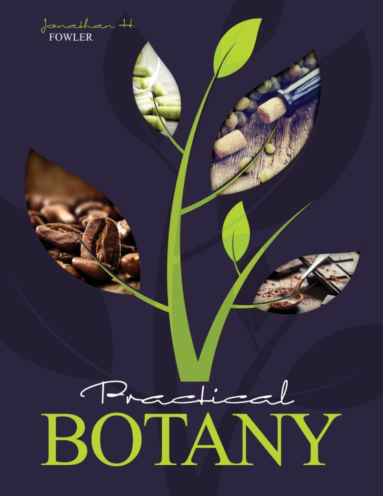Knjiga Practical Botany JONATHAN H FOWLER