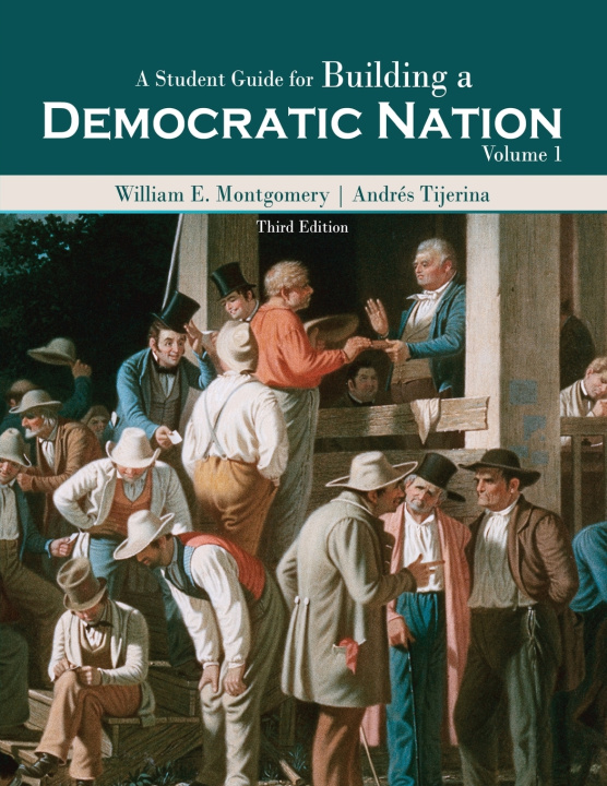 Knjiga Student Guide for Building a Democratic Nation, Volume 1 WILLIAM MONTGOMERY
