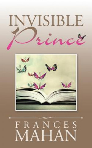 Kniha Invisible Prince FRANCES MAHAN