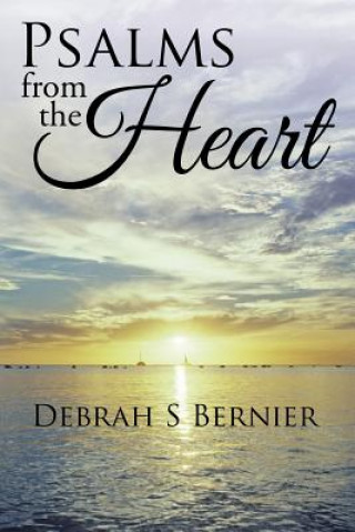 Kniha Psalms from the Heart DEBRAH S BERNIER