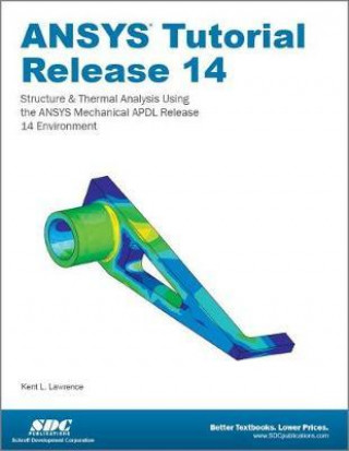 Carte ANSYS Tutorial Release 14 Kent Lawrence