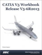 Carte CATIA V5 Workbook Release V5-6 R2013 Richard Cozzens