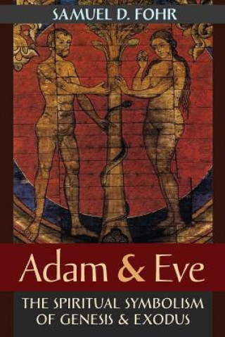 Könyv Adam & Eve SAMUEL D. FOHR