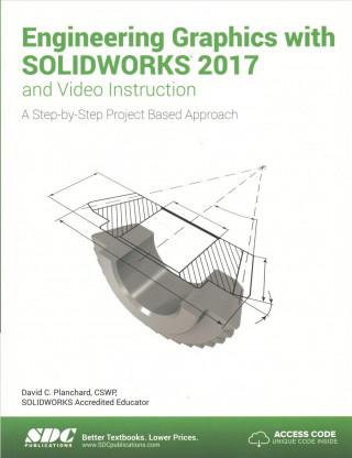 Knjiga Engineering Graphics with SOLIDWORKS 2017 (Including unique access code) David Planchard