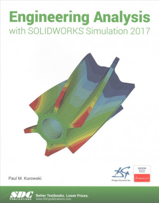 Книга Engineering Analysis with SOLIDWORKS Simulation 2017 Paul Kurowski