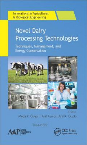 Carte Novel Dairy Processing Technologies Megh R. Goyal