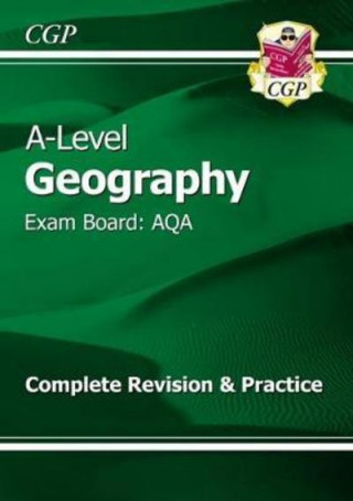 Kniha AS and A-Level Geography: AQA Complete Revision & Practice (with Online Edition) CGP Books